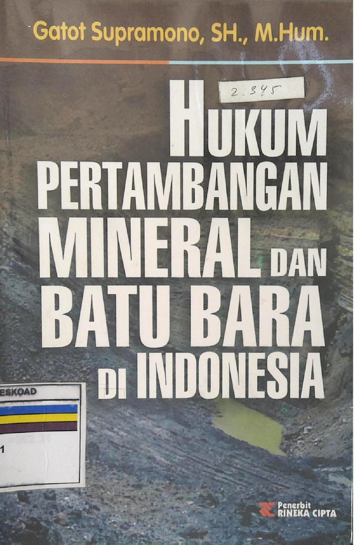 Hukum Pertambangan Mineral Dan Batubara Di Indonesia